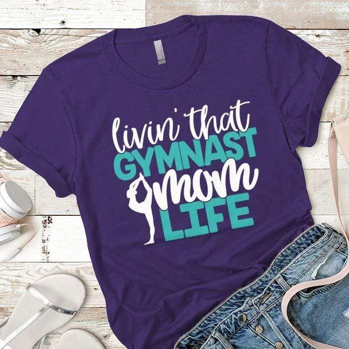 Gymnast Mom Premium Tees