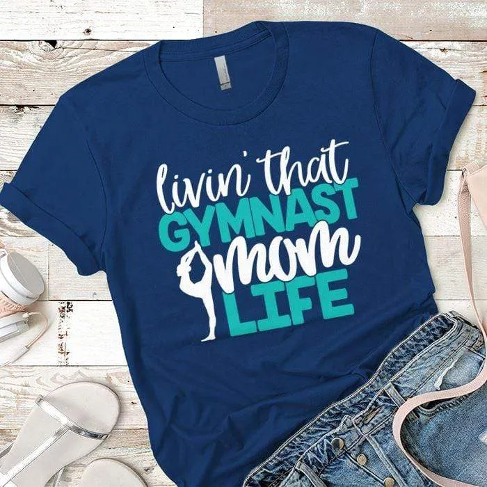 Gymnast Mom Premium Tees