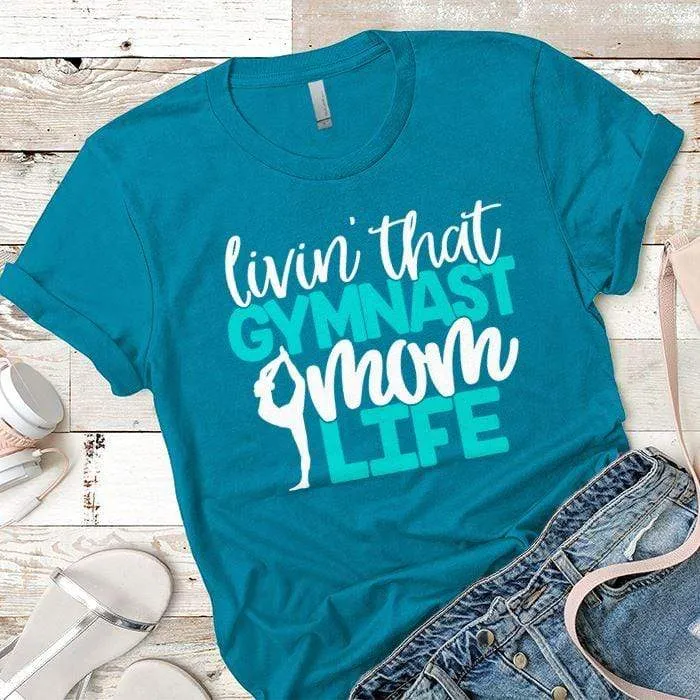 Gymnast Mom Premium Tees