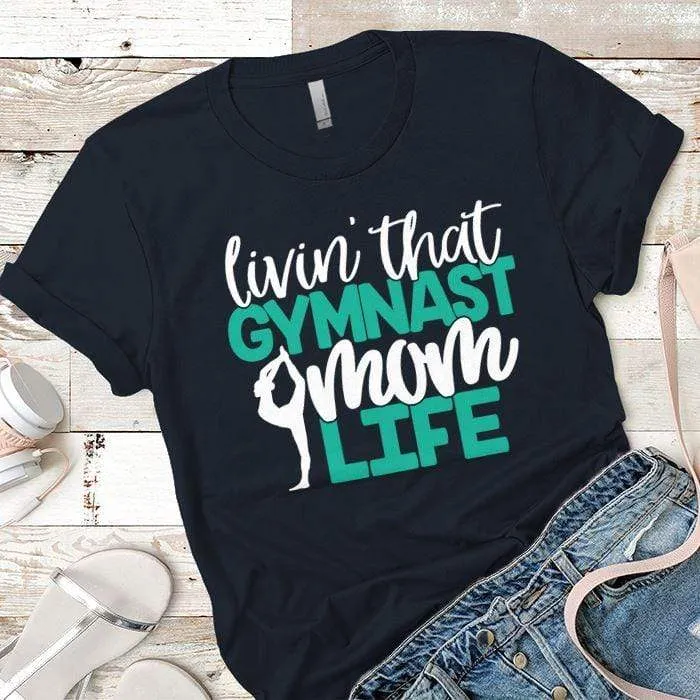 Gymnast Mom Premium Tees