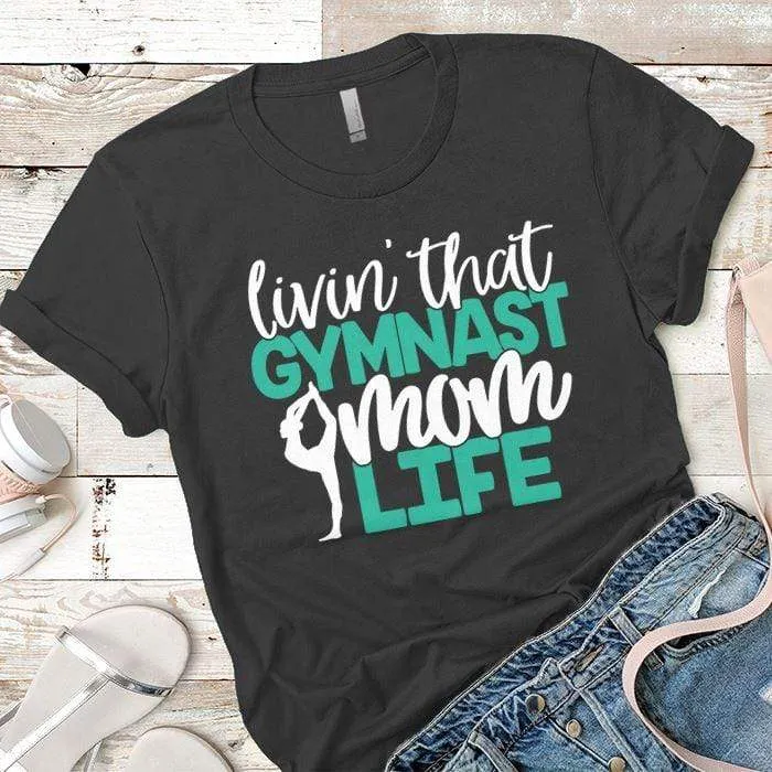 Gymnast Mom Premium Tees