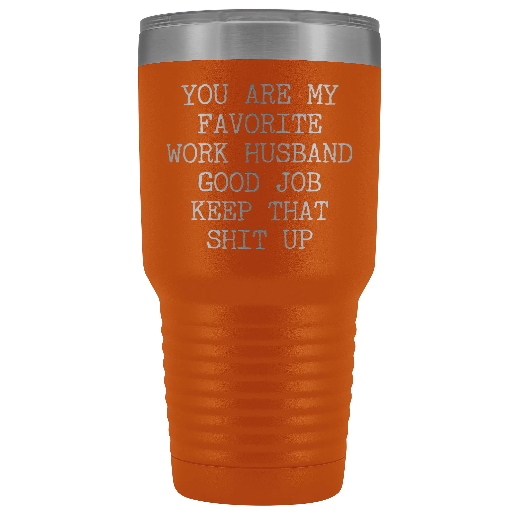 You are My Favorite Work Husband Mug Funny Coworker Gift for Colleague Office Tumbler Insulated Hot Cold Travel Coffee Cup 30oz BPA Free