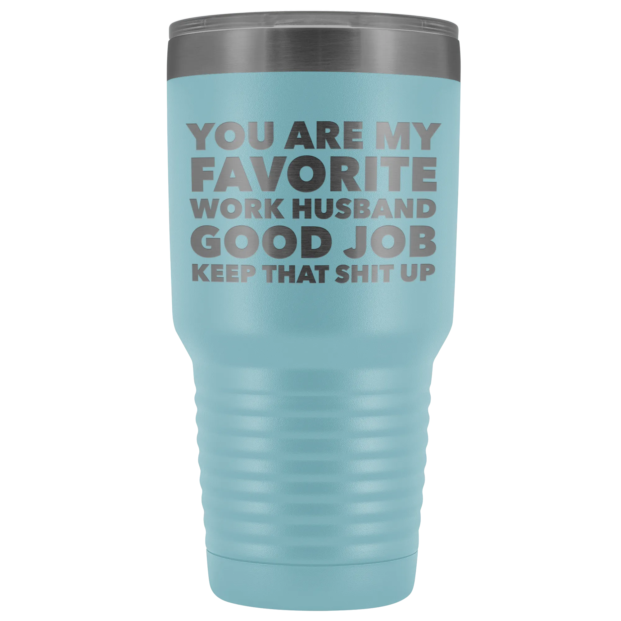 You are My Favorite Work Husband Tumbler Funny Coworker Gifts Metal Mug Insulated Hot Cold Travel Coffee Cup 30oz BPA Free