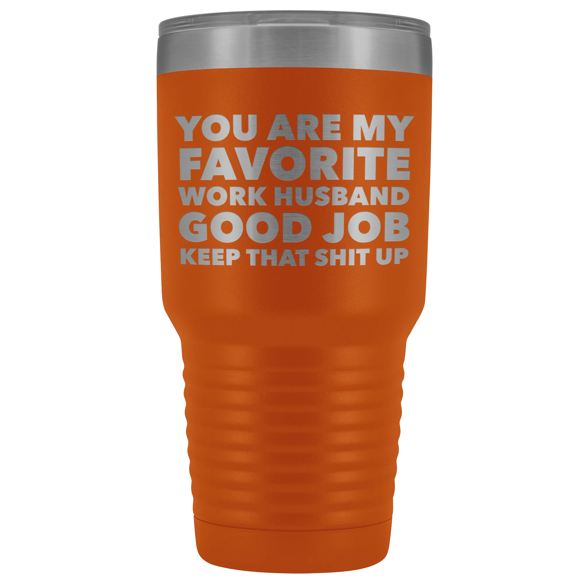 You are My Favorite Work Husband Tumbler Funny Coworker Gifts Metal Mug Insulated Hot Cold Travel Coffee Cup 30oz BPA Free